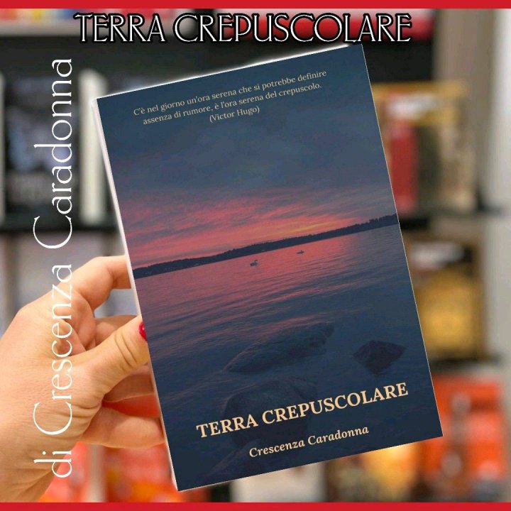 Il libro: TERRA CREPUSCOLARE” di Crescenza Caradonna.